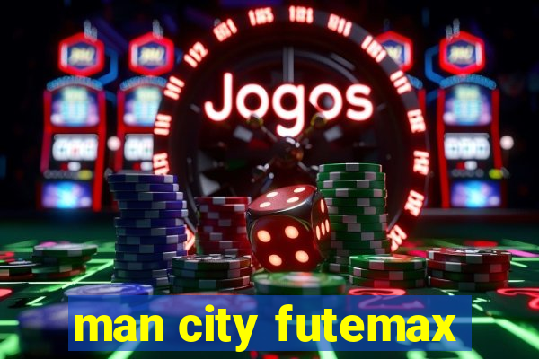 man city futemax